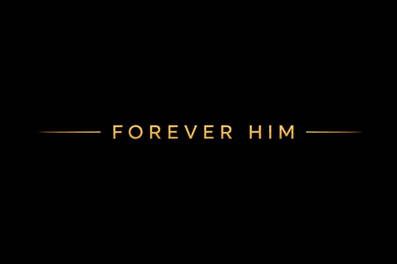 Forever Him 